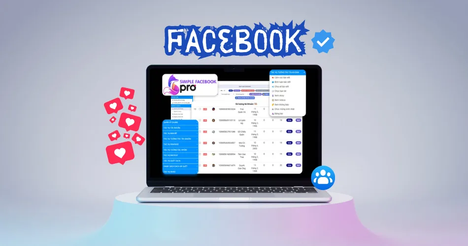 Tại Sao Cần Phần Mềm Nuôi Nick Facebook?