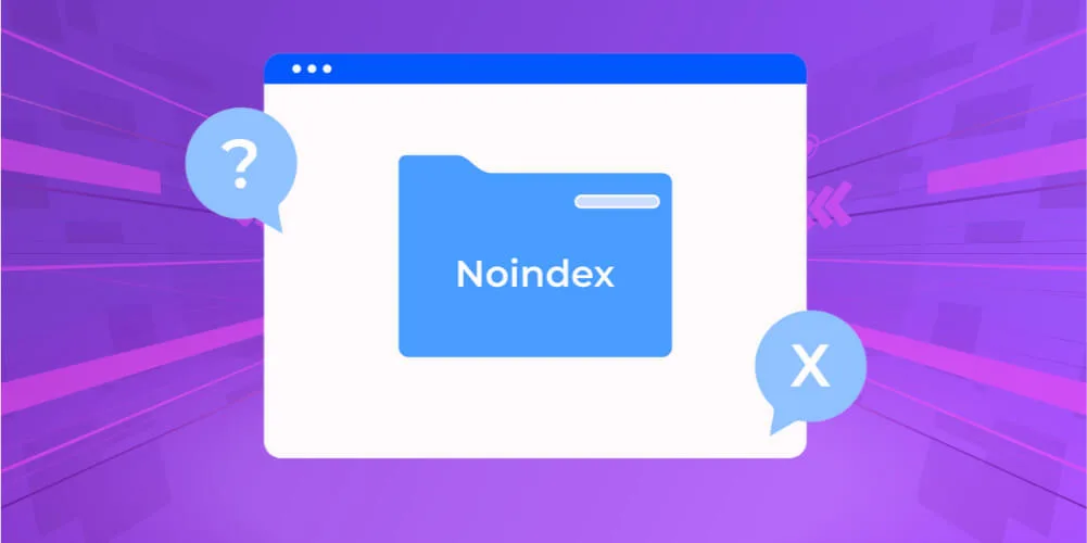Tìm hiểu về thẻ Noindex