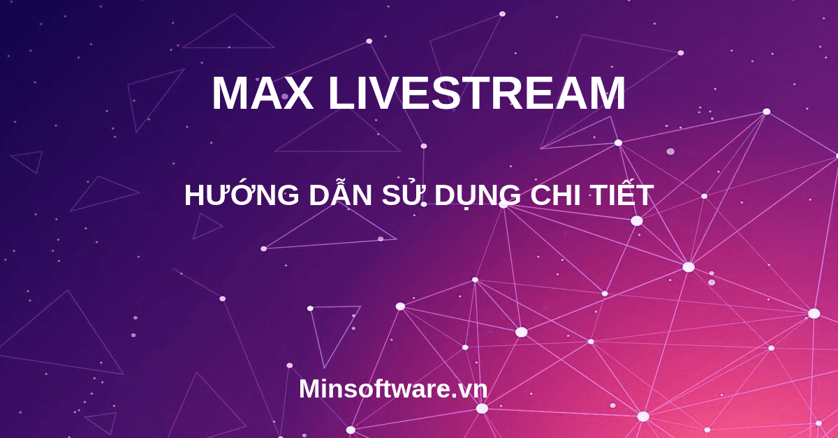 Phần mềm tăng view livestream maxcare
